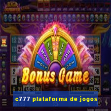 c777 plataforma de jogos